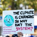 THE CLIMATE IS CHANGING SO WHY ISN'T THE SYSTEM? – Protest Demonstration – End Fossil Fuels // Global Climate Strike 09-
